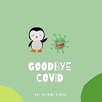 Goodbye COVID 1777606616 Book Cover