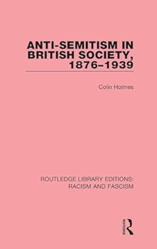 Hardcover Anti-Semitism in British Society, 1876-1939 Book