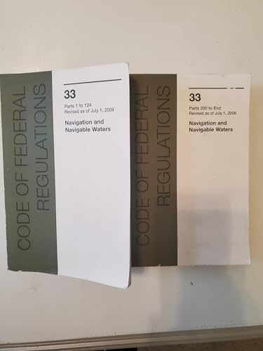 Code of Federal Regulations, Title 33, Navigation and Navigable Waters, PT. 1-124, Revised as of July 1, 2009