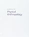 Bundle: Essentials of Physical Anthropology, Loose-leaf Version, 10th + LMS Integrated for MindTap Anthropology, 1 term (6 months) Printed Access Card
