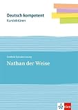 Kurslektüre Gotthold Ephraim Lessing: Nathan der Weise: Lektüre mit Erarbeitungskapiteln und Abiturwissen Klassen 11-13 (Deutsch kompetent) - Gotthold Ephraim Lessing, Wilhelm Borcherding 