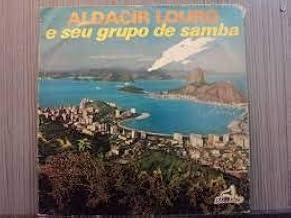 Aldacir Louro e seu grupo de Samba, 1976