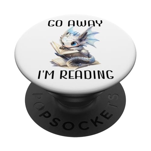 Go Away I'm Reading a Book Dragon Books and Dragons Bookish PopSockets PopGrip Adhesivo