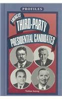 Hardcover America's 3Rd-Party Presidential Candidates (Profiles) Book