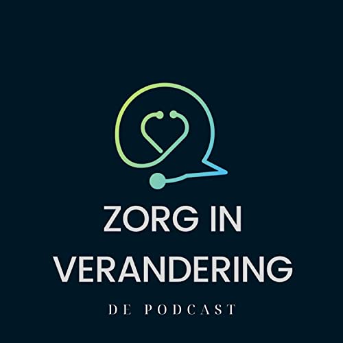 Intro aflevering - Zorg In Verandering