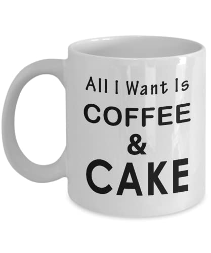 All I Want is Cake Lover Coffee Mug