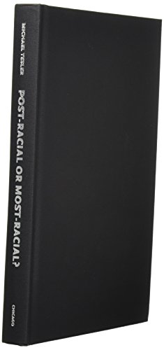 Post-Racial or Most-Racial?: Race and Politics in the Obama Era (Chicago Studies in American Politics)