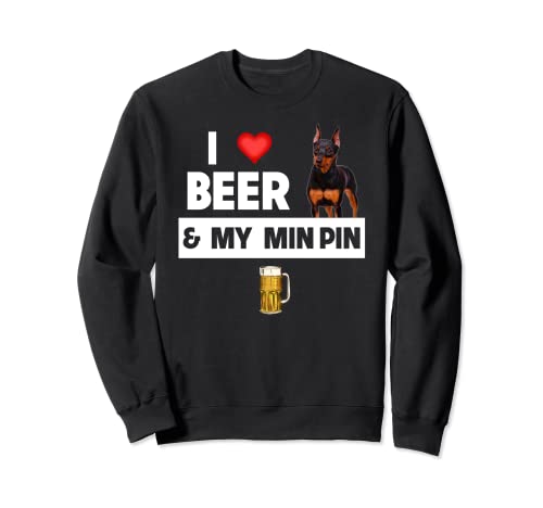 Pinzhi miniature avec inscription « I Love Beer and My Min » Sweatshirt