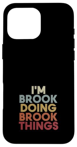 Brook Name Brook Personalized Name First Given �X�}�z�P�[�X iPhone 16 Pro Max �p