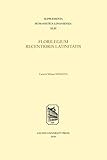 Florilegium recentioris Latinitatis (Supplementa Humanistica Lovaniensia, 43) (Latin Edition)