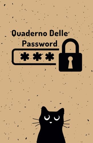 Quaderno Delle Password: Per Registrare Password, Nomi Utente e Dati Di Accesso Su Internet, Elenco alfabetico. (Italian Edition)