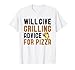 Will Give Asar Consejos Para Pizza Funny BBQ Barbacoa Papá Camiseta