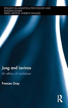 Hardcover Jung and Levinas: An ethics of mediation Book