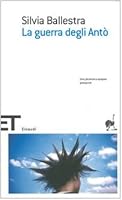 La guerra degli Antò 8806172689 Book Cover