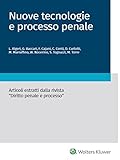  Nuove tecnologie e processo penale