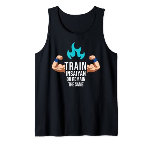 Train Insaiyan Or Remain The Same Anime Gym Bodybuilding Tank Top