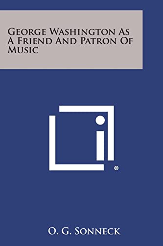 George Washington as a Friend and Patron of Music