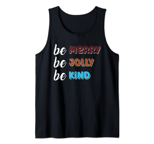 Be Merry Be Jolly Be Kind Christmas Family Camiseta sin Mangas