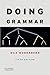 Doing Grammar