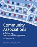 Community Associations: A Guide to Successful Management, 2nd Edition