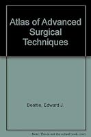 Atlas of Advanced Surgical Techniques 0721616089 Book Cover