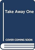 Take Away One: The Dramatic True Story of a Woman Forced to Kidnap Her Own Child 0312905092 Book Cover