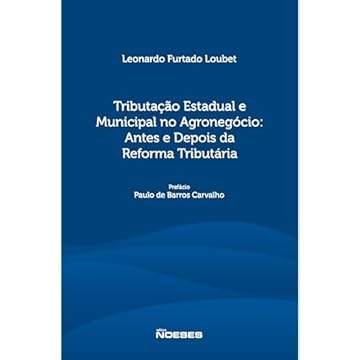 Capa do livro Tributação Estadual e Municipal no Agronegócio: Antes e Depois da Reforma Tributária