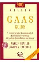 Miller Gaas Guide 2005: A Comprehensive Restatement Of Standards For Auditing, Attestation, Compilation And Review {With Cd-Rom}