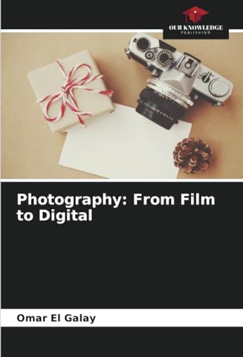 Photography: From Film to Digital image 2