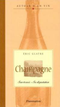 livre Champagne : Son terroir - Sa dégustation