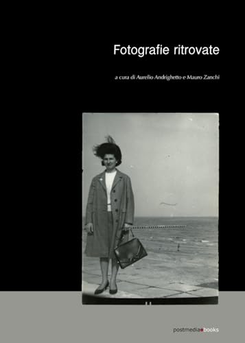 Fotografie ritrovate (Teacher Edition) (Italian Edition)