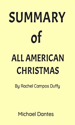 SUMMARY OF ALL AMERICAN CHRISTMAS BY RACHEL CAMPOS DUFFY