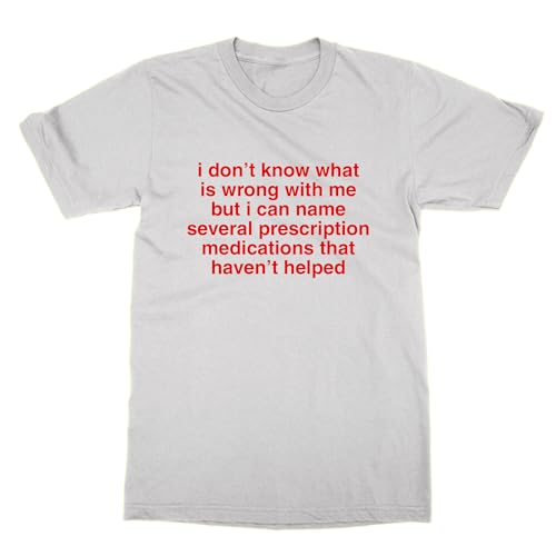 T-shirt Prescription Didn't Help en coton bio imprimé avec message humoristique