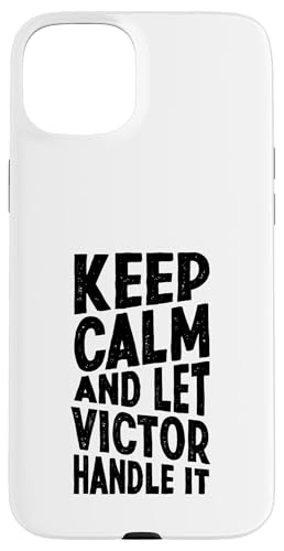 Keep Calm And Let Victor Handle It Funny ���O �X�}�z�P�[�X iPhone 15 Plus �p