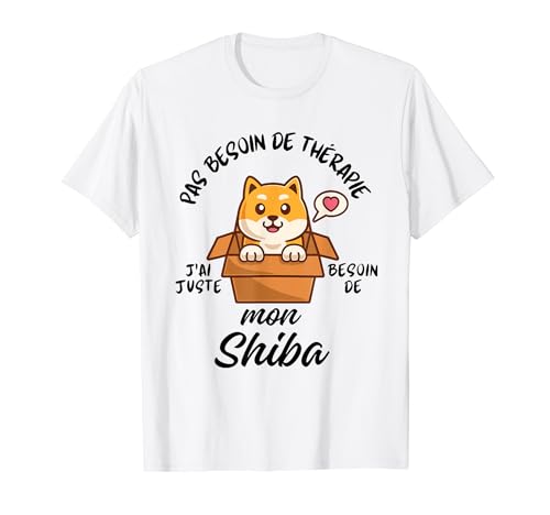 Shiba Cadeau Humour Chien Shiba Inu Femme Homme T-Shirt