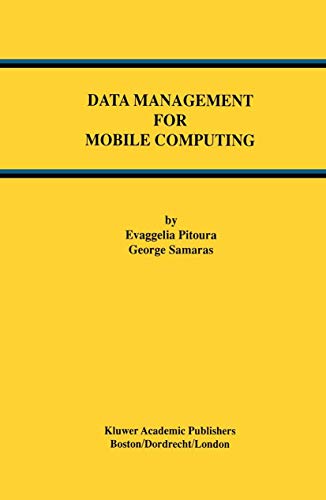 Data Management for Mobile Computing: 10 (Advances in Database Systems) view 2