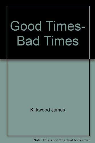 Good Times Bad Times 0449239756 Book Cover