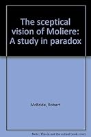 Sceptical Vision of Moliere 0064946762 Book Cover