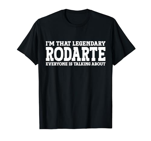 Rodarte Surname Funny Team Family Last Name Rodarte T-Shirt