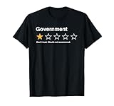 Government One Star Rating Would Not Recommend Sarcastic T-Shirt