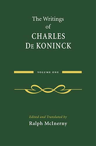 The Writings of Charles De Koninck: Volume 1