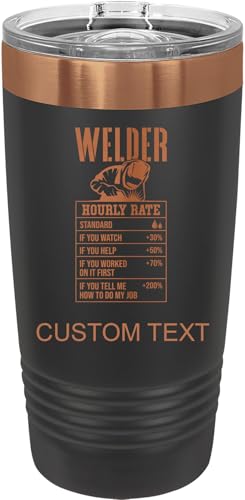 CustomGiftsNow Welder Rate, Laser Engraved Customized Stainless Steel Tumbler 20 Oz Travel Coffee Black/Rose Gold ION-Plated Double-Walled Travelling Car Truck Ringneck Mug Customizable, Slider Lid