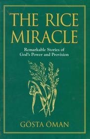 Paperback The Rice Miracle: Remarkable Stories of God's Power and Provision Book