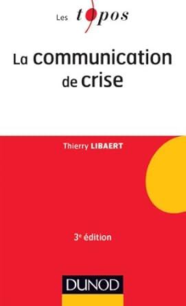 La communication de crise - 3ème édition