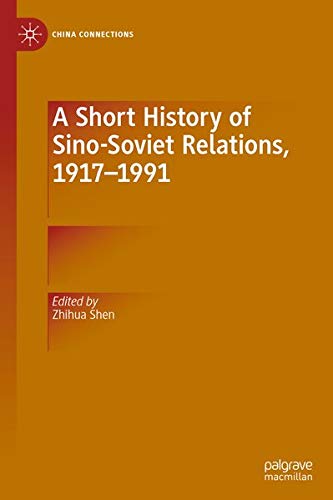 Buy A Short History of Sino-Soviet Relations, 1917–1991 — BookShops.in