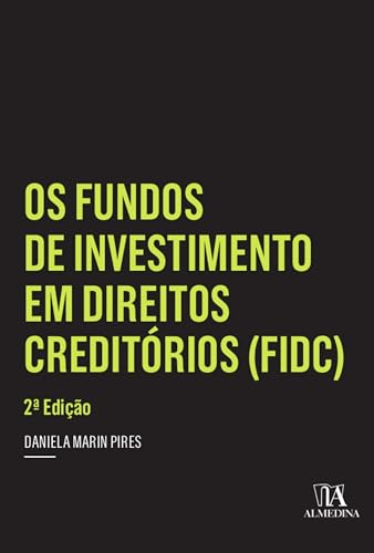 Os fundos de investimento em direitos creditórios (fidc)