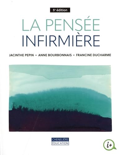La pensée infirmière, 5e édition
