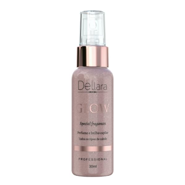 Dellara Perfume Capilar Glow Rosê 30 ml – Fragrância Sofisticada, Brilho Tridimensional e Secagem Rápida