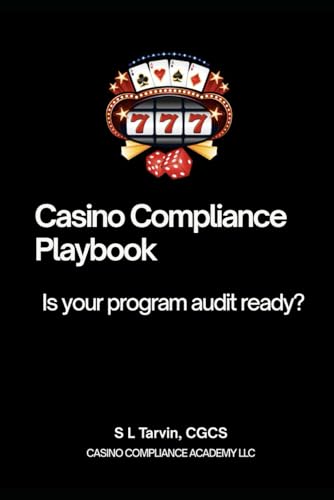 Casino Compliance Playbook: Is Your Program Audit Ready?