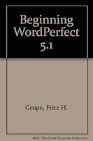 Beginning Wordperfect 5.1 0697107914 Book Cover